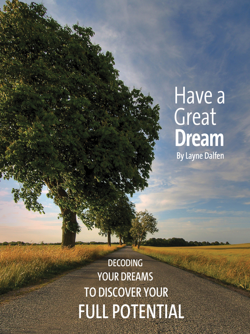 Title details for Have a Great Dream by Layne Dalfen - Available